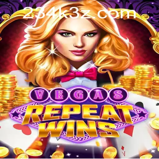 Descubra o Mundo de Emoção do VegasRepeatWins com 234kBet
